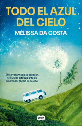 Todo El Azul Del Cielo - Melissa Da Costa