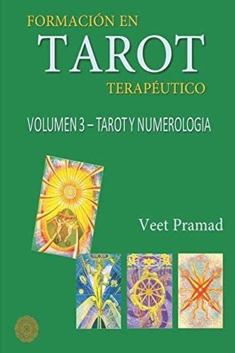 Libro: Formación En Tarot Terapéutico - Volumen 3 - Tarot Y 