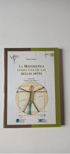 La Matemática Como Una De Las Bellas Artes Amster Siglo Xxi
