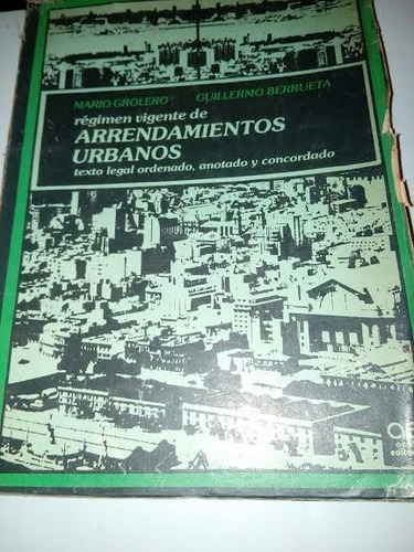 Regimen Vigente De Arrendamientos Urbanos Grolero Berrueta