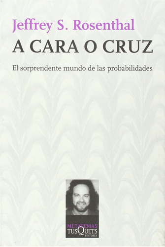 A Cara O Cruz De Manuel Sesma Prieto - Tusquets