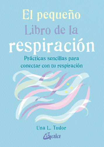 El Pequeño Libro De La Respiracion