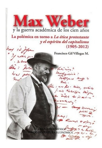 Trabajo | Max Weber Y La Guerra Académica De Los Cien Años