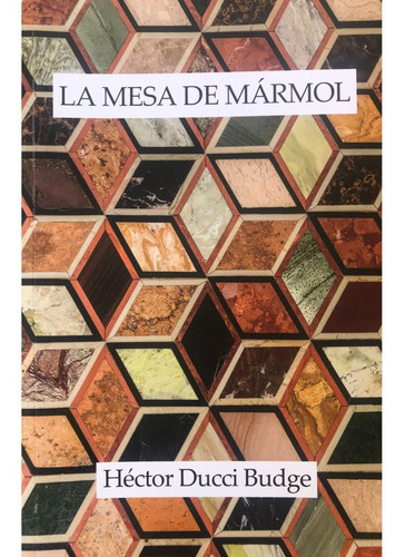 La Mesa De Marmol, De Ducci Budge; Hector. Editorial Estrella Blanca, Tapa Blanda, Edición 1 En Español, 2015