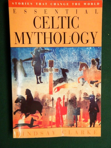 Mitos  Celtas -  Essential Celtic Mythology