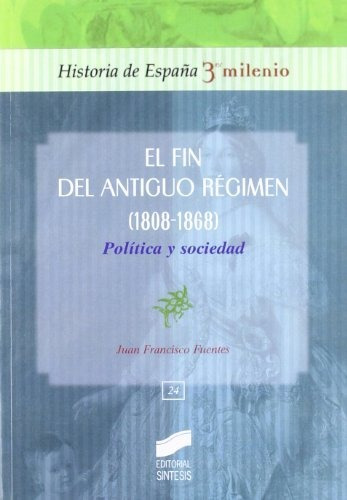 Fin Del Antiguo Regimen Politica Y Sociedad - Vv Aa 