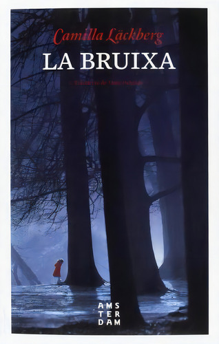 La Bruixa, De Camilla Lackberg. Editorial Amsterdam En Catalán