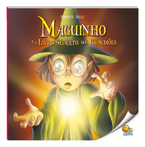 Maguinho Volume 3: Maguinho e o Livro Secreto dos Guardiões, de Belli, Roberto. Editorial Todolivro Distribuidora Ltda., capa mole em português, 2018