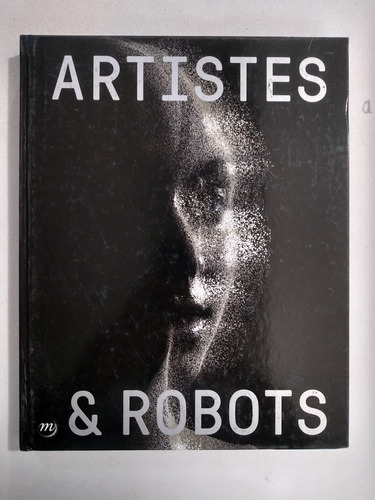 Libro - Artistes And Robots