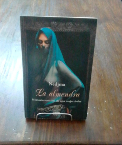 Novela Erótica-nedjma-la Almendra-memorias Mujer Árabe (Usado)