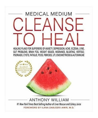 Imagen 1 de 3 de Medical Medium Cleanse To Heal : Anthony William