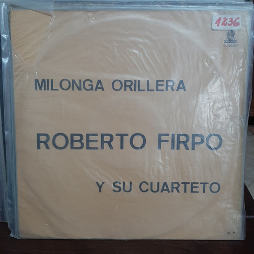 Vinilo Roberto Firpo Y Su Cuarteto Milonga Orillera T3