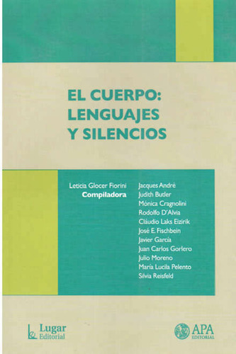 El Cuerpo Lenguajes Y Silencios, De Glocer Fiorini., Vol. 1. Editorial Lugar, Tapa Blanda En Español