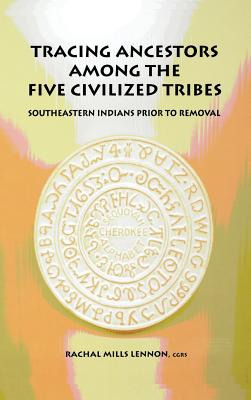 Libro Tracing Ancestors Among The Five Civilized Tribes -...