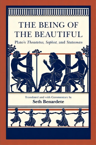 The Being Of The Beautiful, De Plato. Editorial University Chicago Press, Tapa Blanda En Inglés
