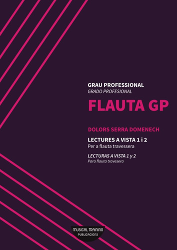 Libro: Flauta Gp Grado Profesional - Lecturas A Vista 1 Y 2: