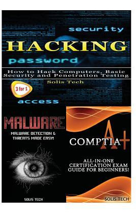 Libro Hacking + Malware + Comptia A+ - Solis Tech