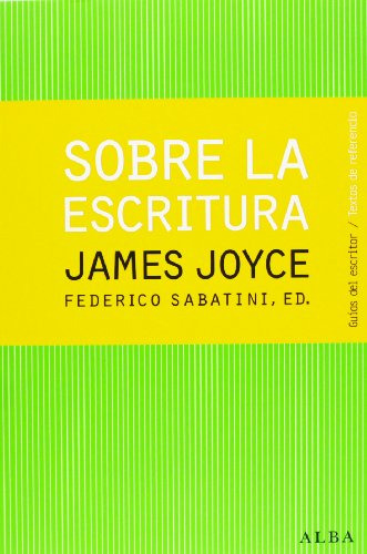 Sobre La Escritura James Joyce -guias Del Escritor-textos De