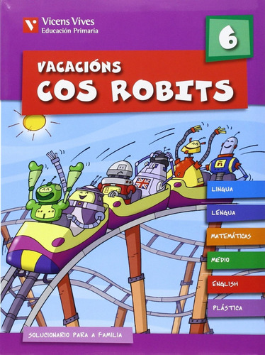 Libro Vacacions Cos Robits 6. Libro Do Alumno+solucionario