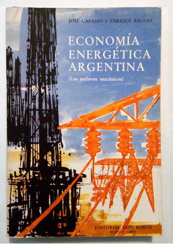 Cafasso. Economía Energética Argentina. 1976. Petróleo