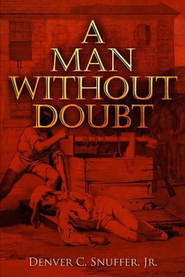 Libro A Man Without Doubt - Snuffer Jr, Denver C.