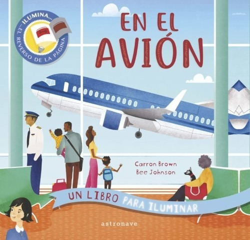 En el aviÃÂ³n. Un libro para iluminar, de Brown, Carron. Editorial NORMA EDITORIAL, S.A., tapa dura en español