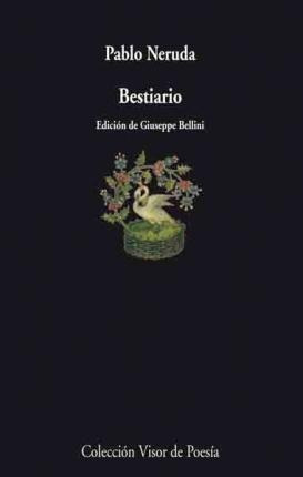 Bestiario - Pablo Neruda