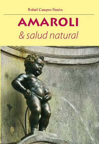 Libro Amaroli Salud Natural - Campos Simã³n, Rafael