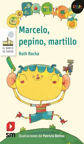 Libro Marcelo, Pepino, Martillo / Loran Zku