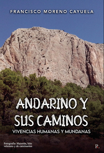 Libro Andarino Y Sus Caminos - Moreno Cayuela, Francisco
