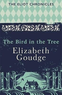 The Bird In The Tree : Book One Of The Eliot Chr(bestseller)