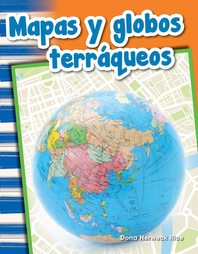 Libro: Mapas Y Globos Terráqueos (maps And Globes) Spanish V