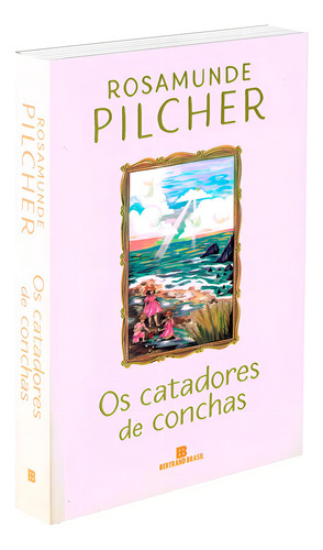 Os Catadores De Conchas - Nova Edição: Não Aplica, De : Rosamunde Pilcher. Série Não Aplica, Vol. Não Aplica. Editora Bertrand Brasil, Capa Mole, Edição Não Aplica Em Português, 2021