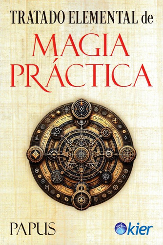 Libro Tratado Elemental De Magia Practica - Papus