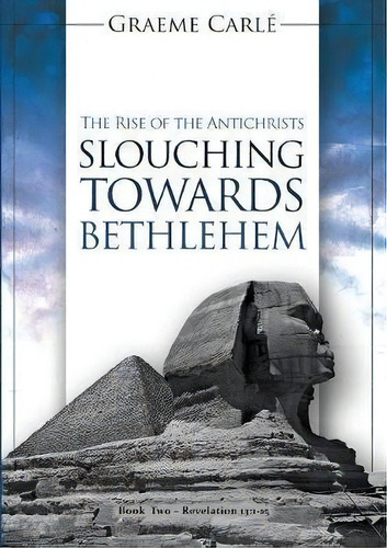 Slouching Towards Bethlehem, De Graeme Carlã©. Editorial Emmaus Road Publishing, Tapa Blanda En Inglés