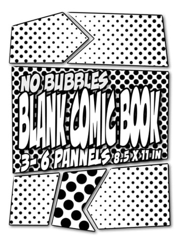 Libro: No Bubbles Blank Comic Book 3- 6 Panel | 8.5 X 11 In: