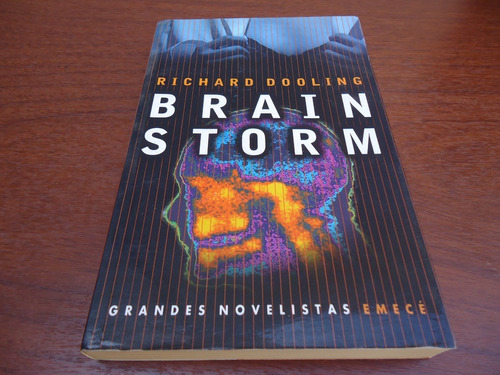 Brain Storm - Richard Dooling - Emecé - Novela - 2000