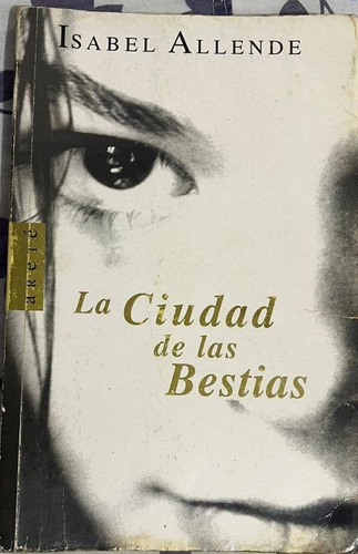 Libro La Ciudad De Las Bestias De Isabel Allende 