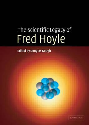 Libro The Scientific Legacy Of Fred Hoyle - Douglas Gough