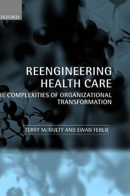 Libro Reengineering Health Care - Terry Mcnulty