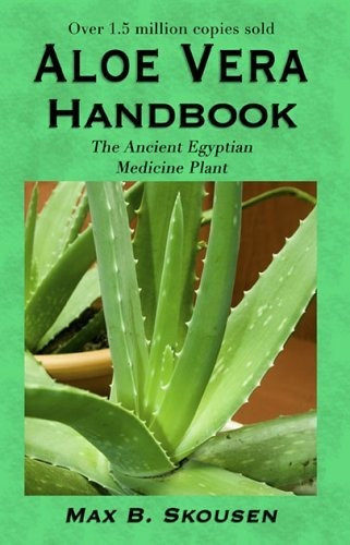 Book : Aloe Vera Handbook The Acient Egyptian Medicine Plan