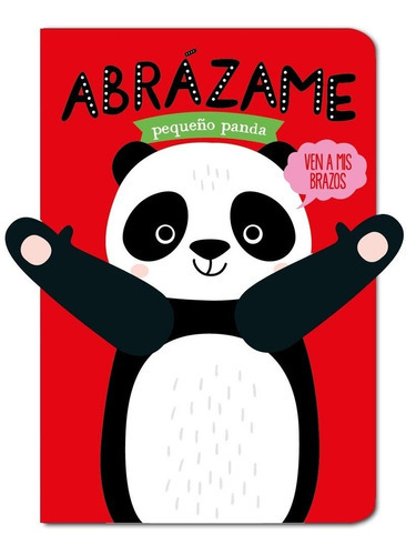 Abrazame Pequeño Panda, De Vários Autores. Editorial Librooks En Español