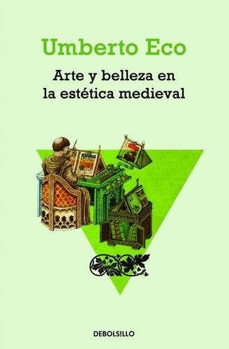 Arte Y Belleza De La Estetica Medieval Umberto Eco Debolsill