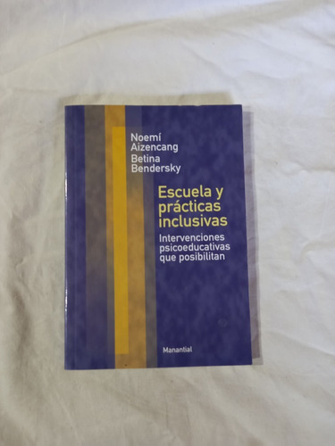 Escuela Y Prácticas Inclusivas - Aizencang Bendersky