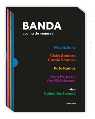 Banda - Cocina de mujeres, de Mecha Solís., vol. 1. Editorial Catapulta, tapa blanda, edición 1 en español, 2023