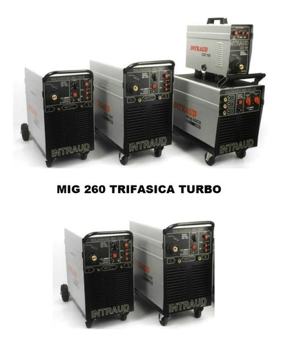 Soldadora Mig Intraud 260 T Turbo Semiautomatica Industrial