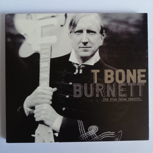 T Bone Burnett The True False Identify Cd Europe [usado]