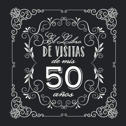 Libro: El Libro De Visitas De Mis 50 Años: Decoración Vintag