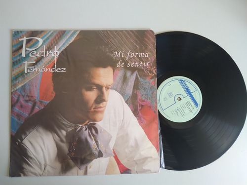 Pedro Fernández Mi Forma De Sentir Lp Vinilo 1995 Philips Co