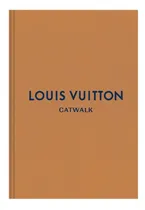 Comprar Libro Louis Vuitton: The Complete Fashion Collections